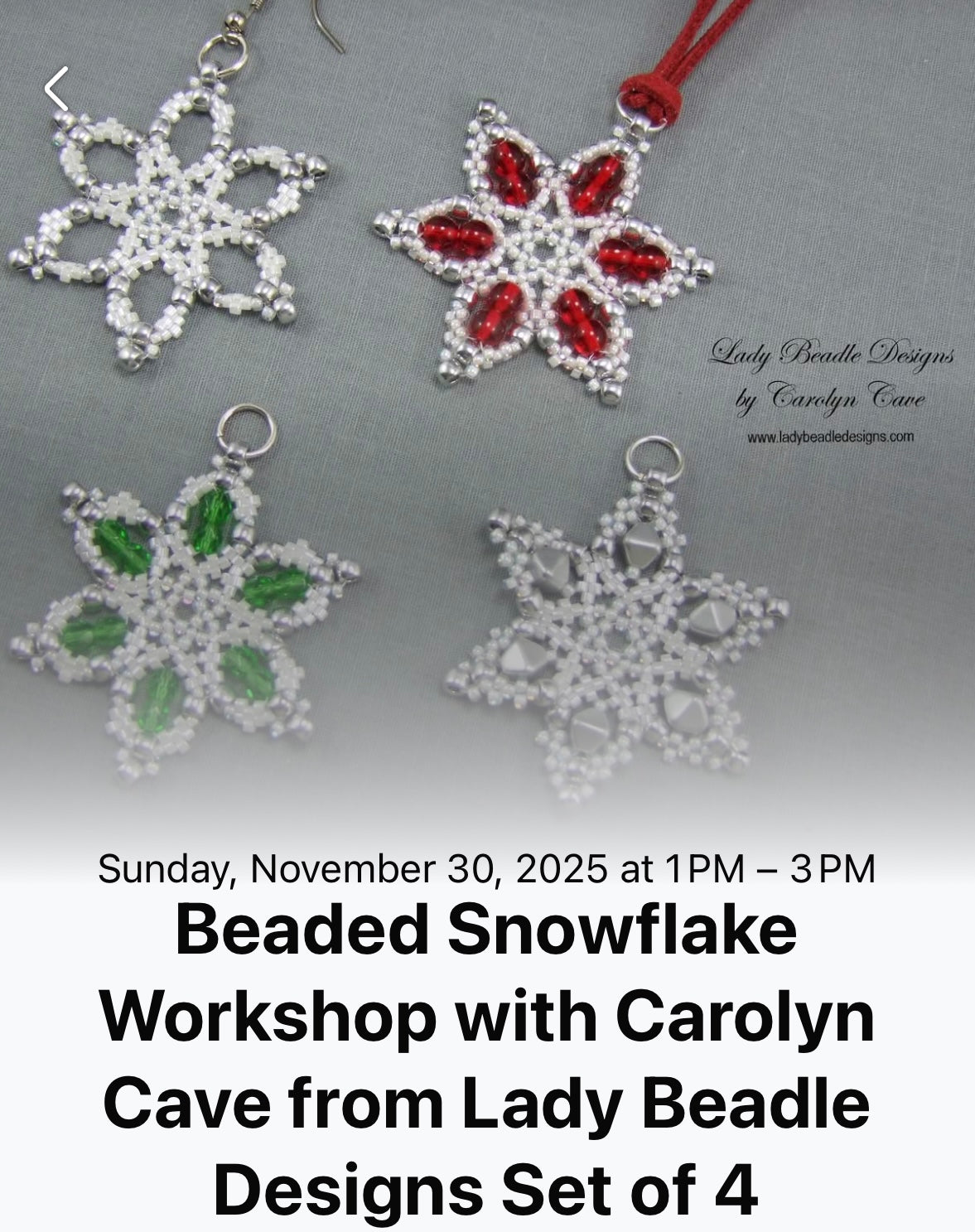 Beaded Snowflake workshop set of four with Carolyn Cave