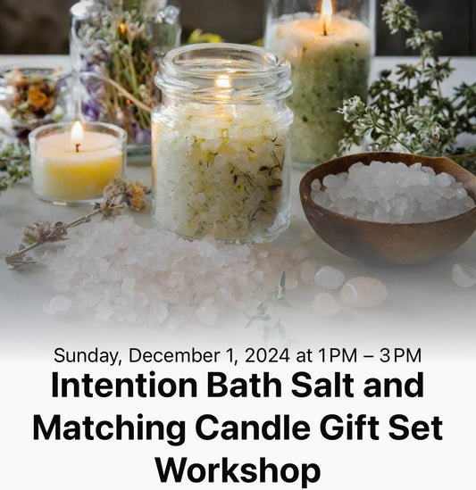 Intention Bath Salt & Matching Candle Gift set workshop